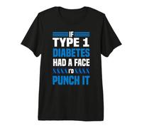 If Diabetes Had Face Punch It Type 1 Diabetes Awareness T1D Premium T-Shirt