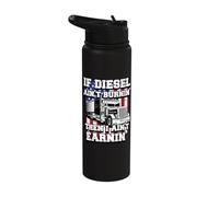 If Diesel Ain't Burnin' I Ain't Earnin Trucker Father's Day Stainless Steel Insulated Water Bottle