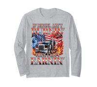 If Diesel Ain't Burnin' Then I Ain't Earnin' Trucker Long Sleeve T-Shirt