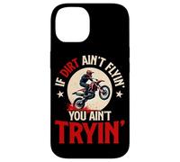 If Dirt Ain't Flyin' You Ain't Tryin' Dirtbike Case for iPhone 14