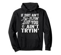 If Dirt Aint flying you Aint Trying Motorbike Boys Dirt Bike Pullover Hoodie