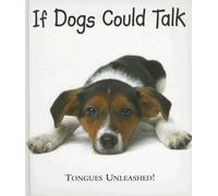 If Dogs Could Talk: Tongues Unleashed!