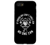 If Douglas Can't Grill'em No One Can First Name Douglas BBQ Case for iPhone SE (2020) / 7/8