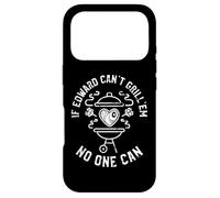 If Edward Can't Grill'em No One Can First Name Edward BBQ Case for iPhone 17 Pro