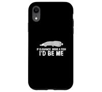 If Elegance Were A Fish I'd Be Me Ichthyology Arapaima Lover Case for iPhone XR