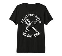 If Elena Can't Bake It No One Can First Name Elena Premium T-Shirt