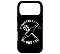 If Ella Can't Bake It No One Can First Name Ella Case for iPhone 17 Pro Max