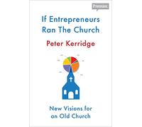 If Entrepreneurs Ran the Church