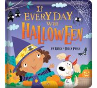 If Every Day Was Halloween: Padded Board Book: Picture Storybook (Story Time)
