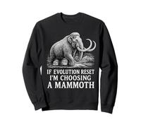 If Evolution Reset I'm Choosing a Mammoth Funny Ice Age Sweatshirt