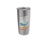 If First You Don't Succeed Ziplining Flyer Zipliner Zipline Stainless Steel Insulated Tumbler