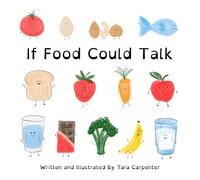 If Food Could Talk