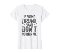 If Found Drunk Please Don't Bother Me Value Graphic T-Shirt, Women, White, M