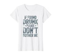 If Found Drunk Please Don't Bother Me Value Graphic T-Shirt, Women, White, XL
