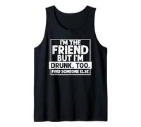 If Found Drunk Please Return To Friend I'm the friend Funny Tank Top