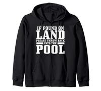 If found on Land please throwback into the Pool Zip Hoodie