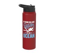 If Found On Land Return to The Ocean Stainless Steel Insulated Water Bottle