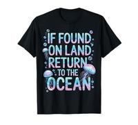 If Found On Land Return To The Ocean T-Shirt