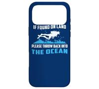 If Found On Land Throw Back Into The Ocean Scuba Diving Case for iPhone 17 Pro Max