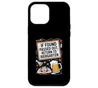 If Found Passed Out Return To Biergarten Oktoberfest Beer Case for iPhone 12 Pro Max