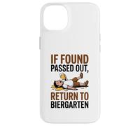 If Found Passed Out Return to Biergarten Oktoberfest Drunk Case for iPhone 14 Plus