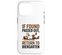 If Found Passed Out Return to Biergarten Oktoberfest Drunk Case for iPhone 16 Pro