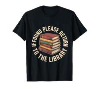 If Found Please Return to The Library Book Lover Librarian T-Shirt