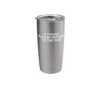 If Found Please Return to The Pub Funny Drinking Meme Bar Stainless Steel Insulated Tumbler