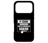 If Found Wandering Must Be Looking For Banjos A Banjo Player Case for iPhone 17 Pro
