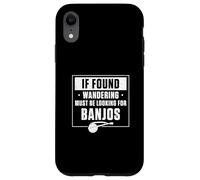 If Found Wandering Must Be Looking For Banjos A Banjo Player Case for iPhone XR