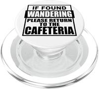 If found wondering please return to the cafeteria department PopSockets PopGrip for MagSafe