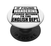 If found wondering please return to the English department PopSockets Adhesive PopGrip