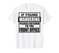 If Found Wondering Please Return to the Front Office Staff Value Graphic T-Shirt