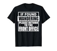 If Found Wondering Please Return to the Front Office Staff Value Graphic T-Shirt, Men, Black, M