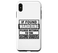 If found wondering please return to the second graders 2nd 2 Case for iPhone XS Max