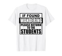 If Found Wondering Please Return to the Students School Fun Value Graphic T-Shirt, Men, White, XL