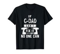 If G-Dad Can't Fix It No One Can Grandpa T-Shirt