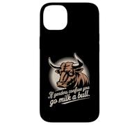 If Gender Confuse You Go Milk A Bull Funny Sarcastic Case for iPhone 14 Plus