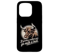 If Gender Confuse You Go Milk A Bull Funny Sarcastic Case for iPhone 15 Pro