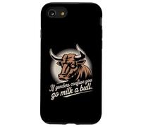 If Gender Confuse You Go Milk A Bull Funny Sarcastic Case for iPhone SE (2020) / 7 / 8
