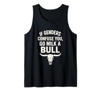 If Genders Confuse You Go Milk A Bull Funny Anti Woke Tank Top
