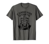 If Genghis Khan So Khan You Funny Pun Hilarious Motivational T-Shirt
