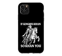 If Genghis Khan So Khan You - History Teacher Historian Case for iPhone 11 Pro Max