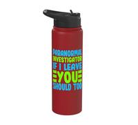If Ghost Hunter Leave You Should Too Paranormal Investigator Stainless Steel Insulated Water Bottle