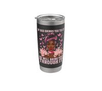 If God Brings You to It He Will Bring You Through It Stainless Steel Insulated Tumbler