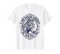 If God Can Use A Donkey He Can Use You Christian T-Shirt