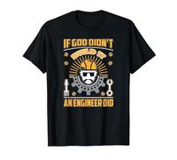 If God Didn't Build It an Engineer Did T Shirt T-Shirt, Men, Black, X-Large