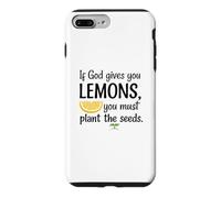 If God gives you lemons, you must plant the seeds. Case for iPhone 7 Plus/8 Plus