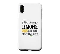 If God gives you lemons, you must plant the seeds. Case for iPhone XS Max
