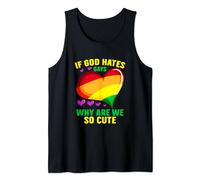 If God Hates Gays Why Are We So Cute Lesbian Trans LGBT Tank Top